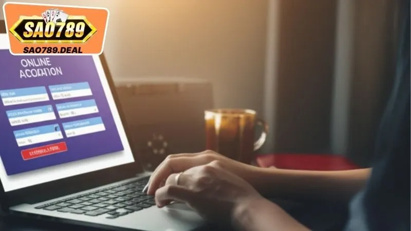 Đăng Ký Sao789 - Cơ Hội Trải Nghiệm Cá Độ Đỉnh Cao Và Uy Tín 3 Quy trình đăng ký Sao789 đơn giản và siêu tốc chỉ với vài bước