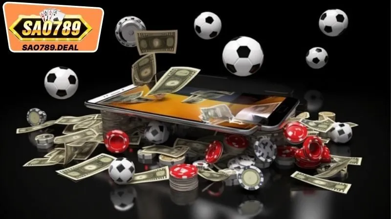 Thể Thao Sao789 – Trải Nghiệm Với Những Ưu Điểm Vượt Trội 3 Hệ Thống Tỷ Lệ Cá Cược Và Kèo Thể Thao Ở Tại Thể Thao Sao789